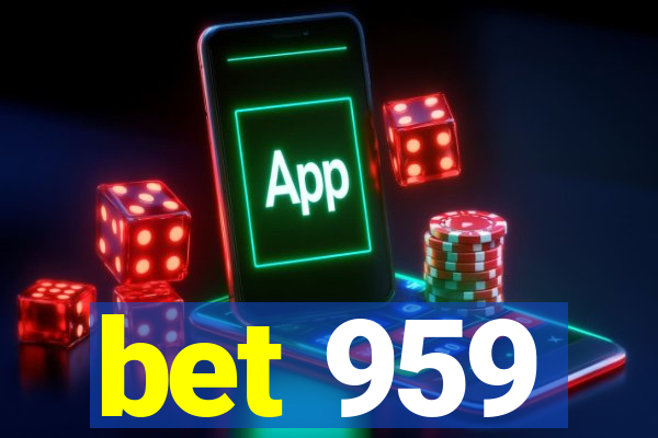 bet 959